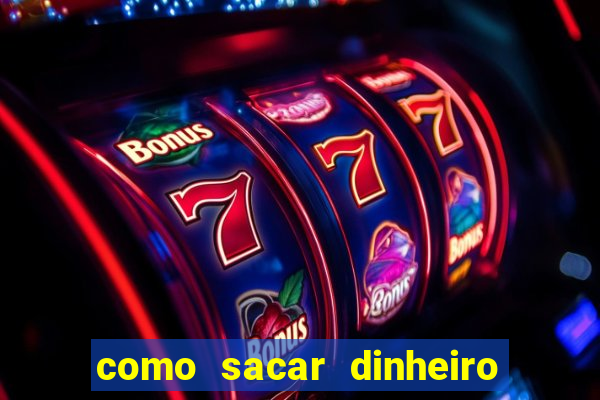 como sacar dinheiro no golden slots